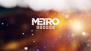 Metro  Exodus - Поезд Аврора (обзор)