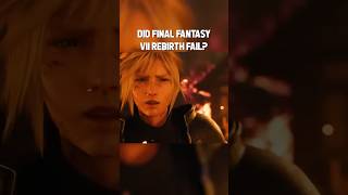 Did Final Fantasy VII Rebirth Fail? #finalfantasy #ff7 #ff7remake #ff7rebirth #ffvii  #ffviir  #jrpg