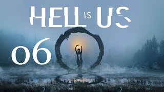 HELL IS US | AKT 3 / ACT 3 | PLAYTHROUGH