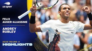 Felix Auger-Aliassime vs. Andrey Rublev Highlights | 2025 US Open Round 4
