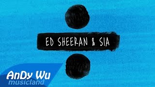 ED SHEERAN &amp; SIA - Shape of You / The Greatest / Cheap Thrills / by AnDyWuMUSICLAND