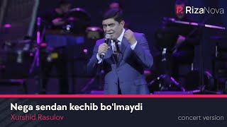 Xurshid Rasulov - Nega sendan kechib bo&#39;lmaydi (LIVE VIDEO 2021)