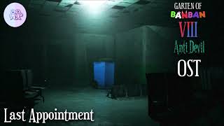 Garten of Banban 8: Anti Devil OST - Last Appointment