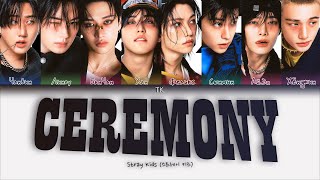 Stray Kids – CEREMONY [ПЕРЕВОД НА РУССКИЙ/КИРИЛЛИЗАЦИЯ Color Coded Lyrics]