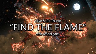 &quot;Find The Flame&quot; (Clive &amp; Ifrit Theme) with Official Lyrics | Final Fantasy XVI