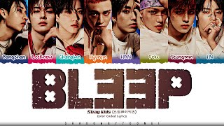 Stray Kids &#39;BLEEP&#39; Lyrics (스트레이 키즈 삐처리 가사) [Color Coded Han_Rom_Eng] | ShadowByYoongi