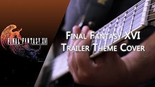Final Fantasy XVI - Awakening Reveal Trailer Theme Metal Cover