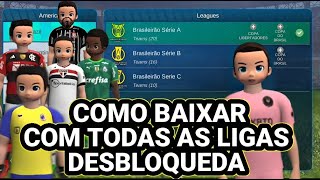 COMO BAIXAR PRO LEAGUE SOCCER COM AS LIGAS DESBLOQUEADAS