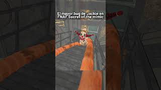 Bugueando a jackie en fnaf secret of the mimic  #fnaf #fivenightsatfreddys #juegos