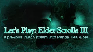 Let&#39;s Play The Elder Scrolls III Morrowind Episode 15