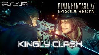 Final Fantasy XV Episode Ardyn (Japanese Voice) Noctis Boss Battle [KINGLY CLASH]