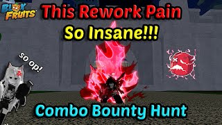 This New PAIN **REWORK** so Insane!!! with Sanguine ART &amp; Yama | Blox Fruits Bounty Hunting