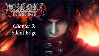 Final Fantasy VII: Dirge of Cerberus Chapter 3. Silent Edge. (No Commentary)