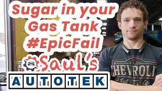 Sugar In Your Gas Tank | #EpicFail | Saul&#39;s Auto Repair Tips | AUTOTEK in Denver Colorado