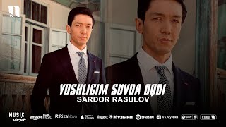 Sardor Rasulov - Yoshligim suvda oqdi (audio 2025)
