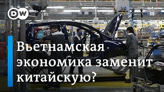 Заменит ли Вьетнам Китай в качестве &quot;мировой фабрики&quot;?