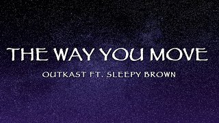 OutKast - The Way You Move (Lyrics)