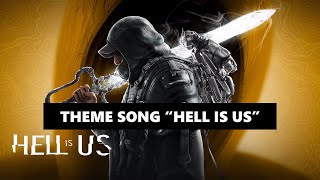 Hell Is Us – Theme Song (Hell Is Us) HQ