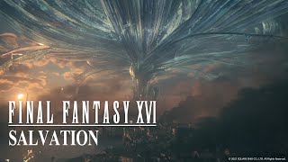 FINAL FANTASY XVI &quot;SALVATION&quot;