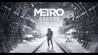 Алёша, Князь, Идиот и знатная бабёха   METRO EXODUS #1 (в плохом качестве)