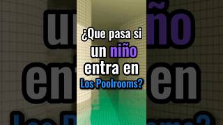 ¿Que pasa si un NIÑO ENTRA en LOS POOLROOMS #backrooms #foundfootage #liminalspace #trending #pool