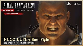 FINAL FANTASY XVI HUGO KUPKA Boss Fight - Japanese Voice English Subs