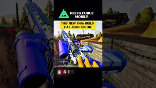 K416 ZERO RECOIL Build 🤯 | Delta Force Mobile Montage #deltaforcemobile #gamingshorts #deltaforce