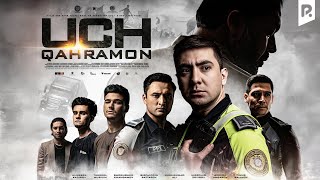 Uch qahramon (o&#39;zbek film) | Уч кахрамон (узбекфильм)