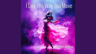 I Like The Way You Move