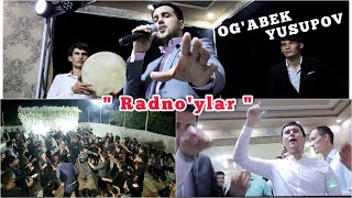 Og&#39;abek Yusupov - Radnoylar  ( To&#39;ylarda ) 2020