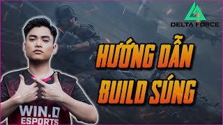 Hướng dẫn cách build tất cả các loại súng trong game Delta Force