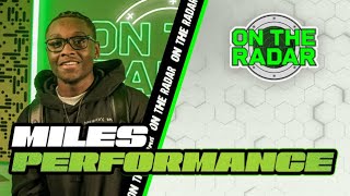 Miles &quot;Somethin&quot; | On The Radar Live Performance