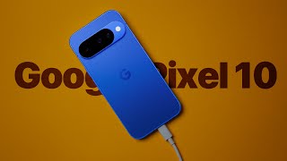 Google Pixel 10 - первый взгляд