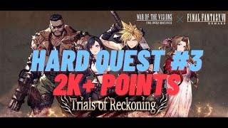 [WotV] 2k+ Points Hard Quest #3 Trials of Reckoning!! War of the Visions!
