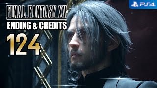 Final Fantasy XV 【PS4】 #124 │ Chapter 14 - Homecoming │ Ending and Credit │ JP VA - EN Sub