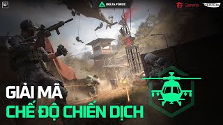 HƯỚNG DẪN CHẾ ĐỘ CHIẾN DỊCH TRONG DELTA FORCE - Garena Delta Force Vietnam