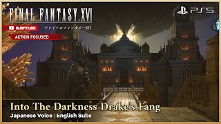 FINAL FANTASY XVI MSQ Into The Darkness Drake&#39;s Fang - Japanese Voice English Subs