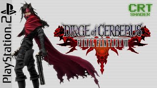 Dirge of Cerberus FINAL FANTASY VII | Full Game | no commentary - PlayStation 2 - CRT Shader
