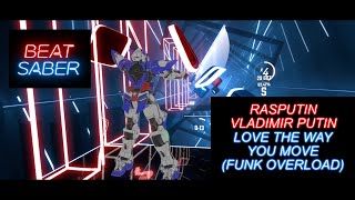 [Beat Saber / Gundam Exia Avatar] RASPUTIN - Vladimir Putin - Love The Way You Move (Funk Overload)