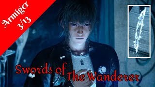 Final Fantasy XV - Swords of The Wanderer Armiger (No Commentary, Japanese Voice Audio)
