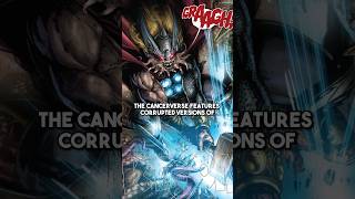 Marvel&#39;s CANCER-VERSE Explained!