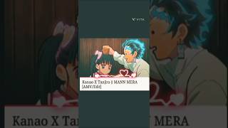 Tanjiro X Kanao #song Shape of you X Mann Mere (Editing)AMV