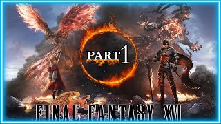 #Final Fantasy 16 Gameplay Walkthrough Part 1  [NO COMMENTARY]