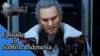 Final Fantasy XV | Episode 13 Subtitle Indonesia | Penolakan