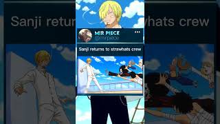 sanji returns to straw hats #onepiece #otaku #anime #sanji #luffy #shorts