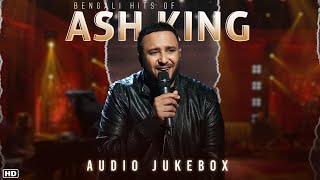 Bengali Hits Of Ash King | Audio Jukebox | Best Bengali Songs | SVF Music