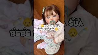 Escolha sua bebê Reborn 👍 #nnflopaa #aesthetic #moda #interação #reborn inscreva-se no canal pfvr￼￼