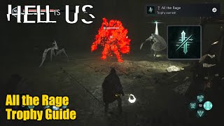 Hell is Us • All the Rage Trophy Guide (Defeat all 3 Haze of Rage variants)