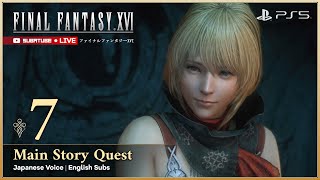 FINAL FANTASY XVI Gameplay Walkthrough FULL GAME Part 7 - Japanese Voice English Subs